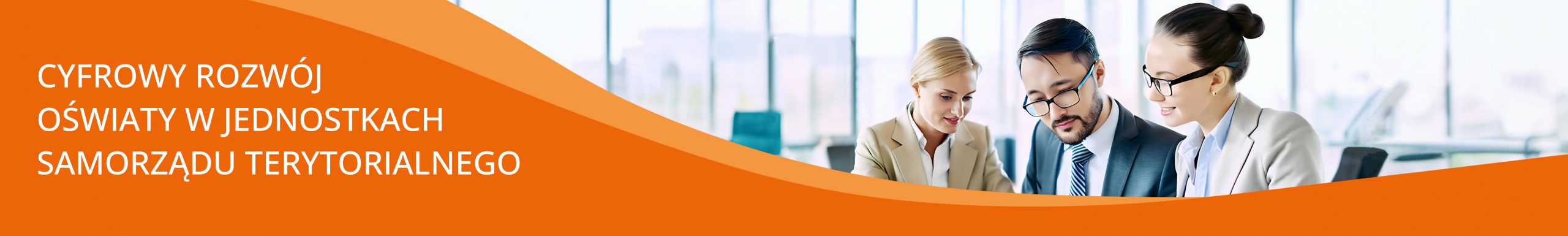 Cyfrowy rozwój oświaty w&nbsp;jednostkach samorządu terytorialnego – szkolenie i&nbsp;doradztwo dla kadr JST
