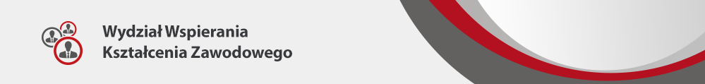 Wydział Wspierania Kształcenia Zawodowego